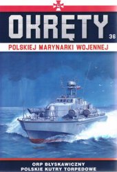 ORP Blyskawiczny: Polskie Kutry Torpedowe (Okrety Polskiej Marynarki Wojennej 36)