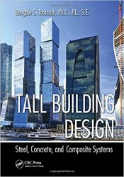 Tall Building Design: Steel, Concrete, and Composite Systems