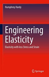 Engineering Elasticity: Elasticity with less Stress and Strain