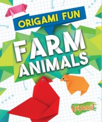 Farm Animals (Origami Fun)