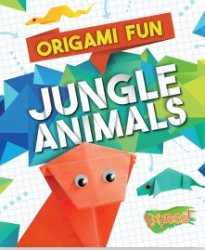 Jungle Animals (Origami Fun)