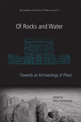 Of Rocks and Water: Towards an Archaeology of Place