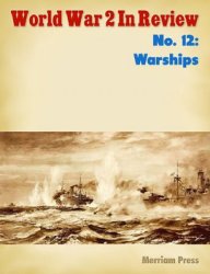 Warships (World War 2 in Review 12)