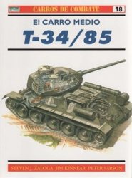 Carros De Combate 18 - El carro medio T-34/85