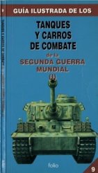 Guia Ilustrada 9 - Tanques y Carros de Combate, Tomo I