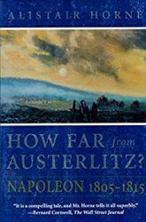 How Far from Austerlitz?: Napoleon 1805-1815