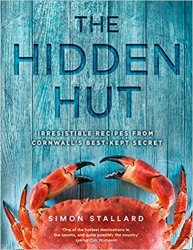 The Hidden Hut: Irresistible Recipes from Cornwalls Best-kept Secret