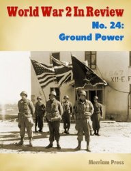 Ground Power (World War 2 in Review 24)