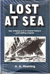 Lost at Sea: The Truth Behind Eight of History's Most Mysterious Ship Disasters (1984)