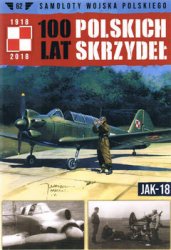 Jak-18 (Samoloty Wojska Polskiego: 100 lat Polskich Skrzydel 62)