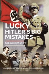 Lucky: Hitlers Big Mistakes