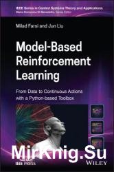 Model-Based Reinforcement Learning: From Data to Continuous Actions with a Python-based Toolbox