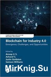 Blockchain for Industry 4.0: Emergence, Challenges, and Opportunities