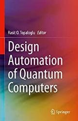 Design Automation of Quantum Computers