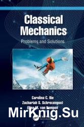 Classical Mechanics: Problems and Solutions