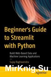 Beginner's Guide to Streamlit with Python: Build Web-Based Data and Machine Learning Applications
