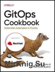 GitOps Cookbookk: Kubernetes Automation in Practice (Final Release)