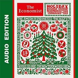 The Economist in Audio - December 24, 2022
