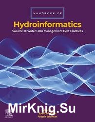 Handbook of HydroInformatics: Volume III: Water Data Management Best Practices