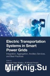 Electric Transportation Systems in Smart Power Grids: Integration, Aggregation, Ancillary Services, and Best Practices