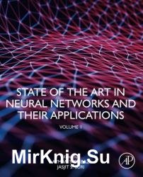 State of the Art in Neural Networks and Their Applications: Volume 1