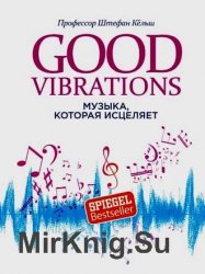 Good Vibrations. ,  