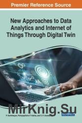 New Approaches to Data Analytics and Internet of Things Through Digital Twin