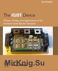 The IGBT Device: Physics, Design and Applications of the Insulated Gate Bipolar Transistor, 2nd Edition