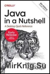 Java in a Nutshell: A Desktop Quick Reference, 8th Edition (5th Early Release)