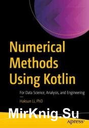 Numerical Methods Using Kotlin: For Data Science, Analysis, and Engineering