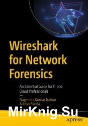 Wireshark for Network Forensics: An Essential Guide for IT and Cloud Professionals