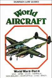 World Aircraft: World War II - Part II (Sampson Low Guides)