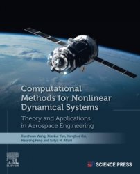 Computational Methods for Nonlinear Dynamical Systems: Theory and Applications in Aerospace Engineering