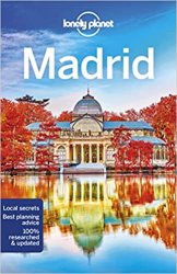 Lonely Planet Madrid, 10th Edition