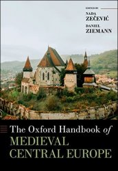 The Oxford Handbook of Medieval Central Europe