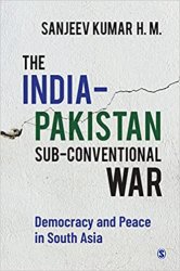 The IndiaPakistan Sub-conventional War: Democracy and Peace in South Asia