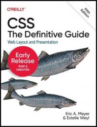 CSS: The Definitive Guide: Web Layout and Presentation, 5th Edition (Fourth Early Release)