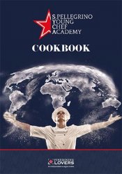 S.Pellegrino Young Chef Academy Cookbook