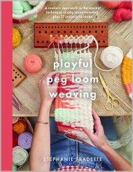 Playful Peg Loom Weaving