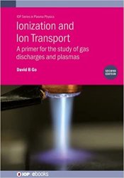 Ionization and Ion Transport: A primer for the study of gas discharges and plasmas. Second Edition