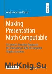 Making Presentation Math Computable