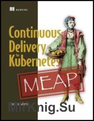 Continuous Delivery for Kubernetes (MEAP v8)