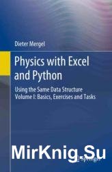 Physics with Excel and Python: Using the Same Data Structure Volume I: Basics, Exercises and Tasks