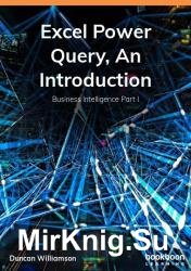 Excel Power Query, An Introduction: Business Intelligence Part I