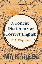 A Concise Dictionary of Correct English