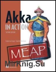 Akka in Action, Second Edition (MEAP v13)