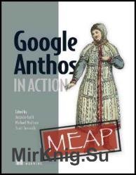 Google Anthos in Action (MEAP v11)