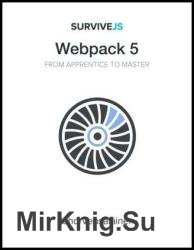 SurviveJS - Webpack 5 : From apprentice to master