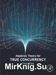 Algebraic Theory for True Concurrency