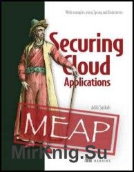 Securing Cloud Applications (MEAP v3)